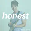 Justin Burke - Honest - Single